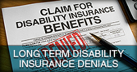 Long Term Disability Insurance Denials