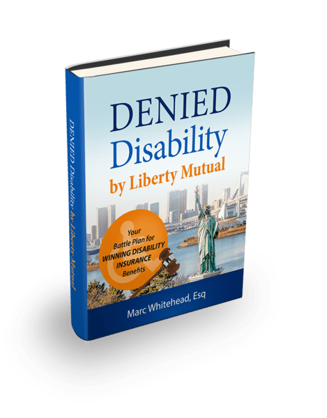 Denied Disability by Liberty Mutual