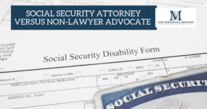 Social Security Attorney versus non-lawyer advocate