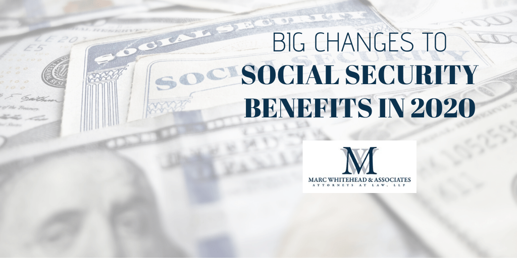 Big Changes Coming to Social Security Benefits in 2020