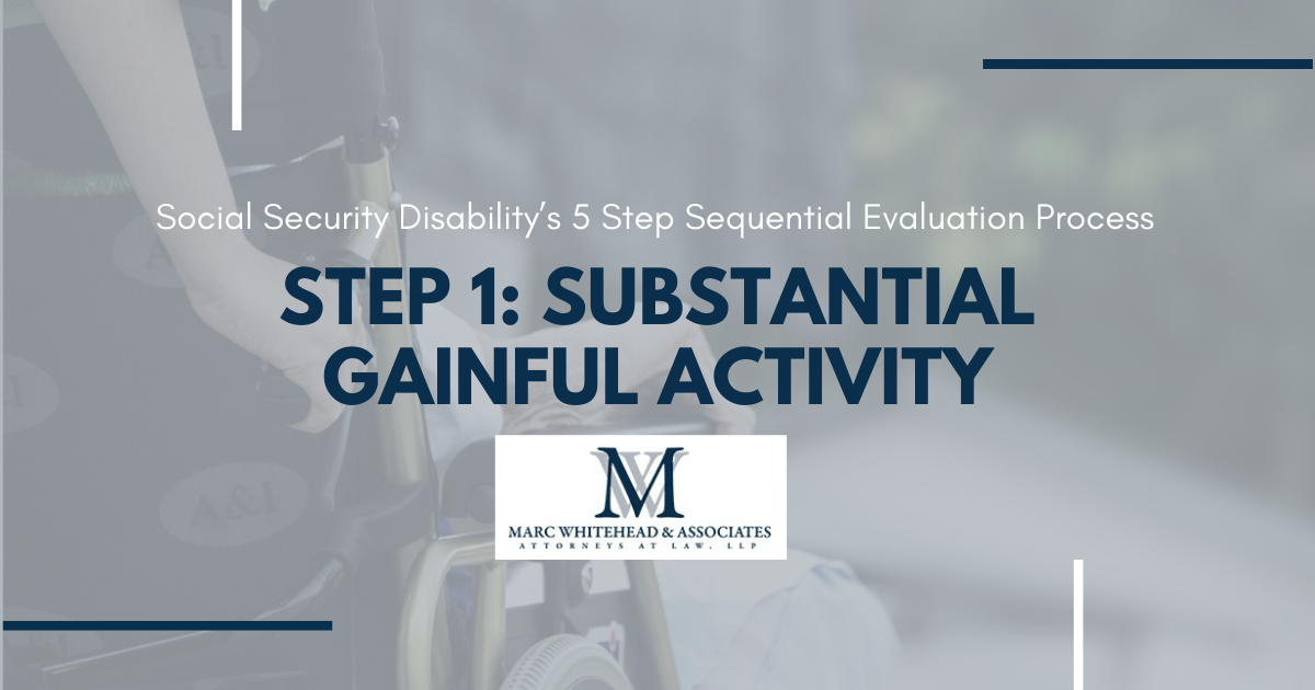 Social Security Disability Step 1 Substantial Gainful Activity